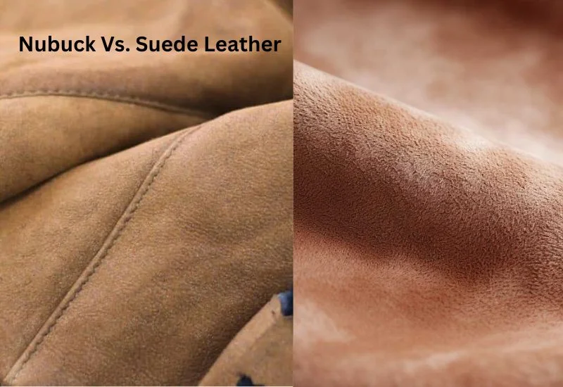 Nubuck Vs. Suede Leather
